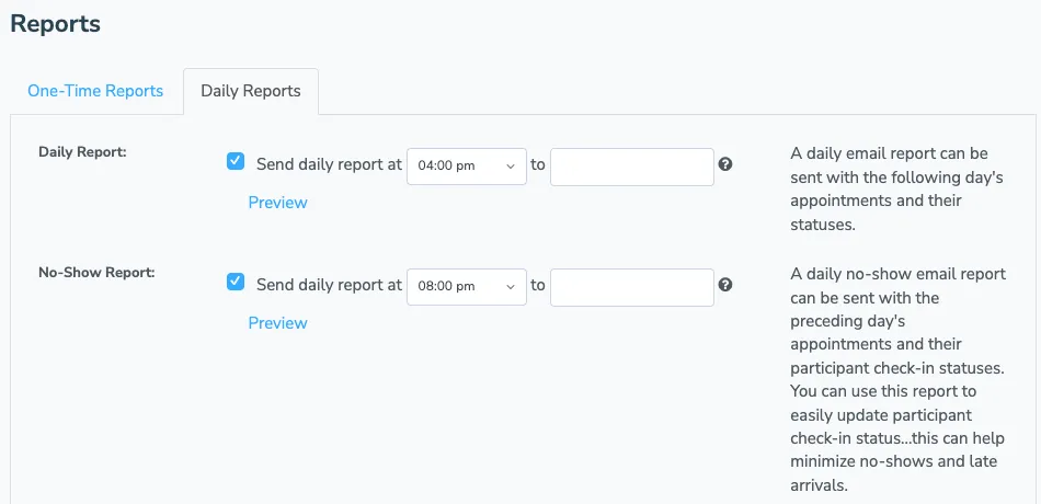 The Daily Reports tab with the Daily Report and No-Show Report checkboxes, send times, and Preview links
